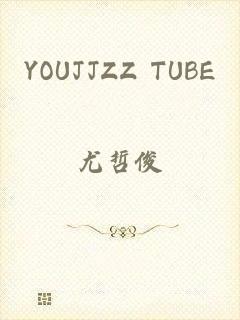 YOUJJZZ TUBE